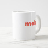 Standard Mug - Meh. Jumbo-Tasse (Vorderseite Rechts)