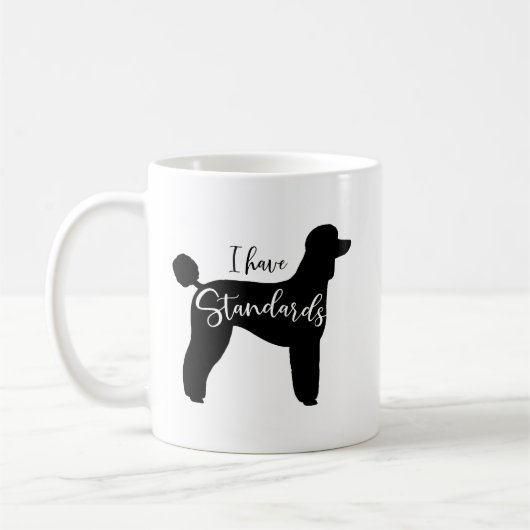 Standard Poodle I habe Standards Hund Silhouette Kaffeetasse (Links)