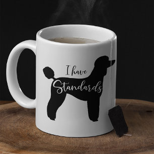 Standard Poodle I habe Standards Hund Silhouette Kaffeetasse