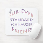 Standard Schnauzer Furever Friend Mousepad (Mit Mouse)