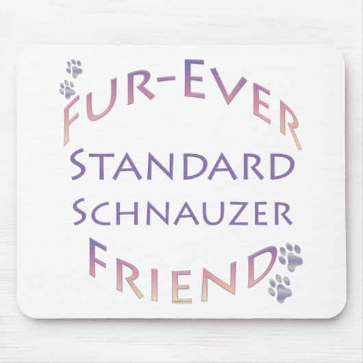 Standard Schnauzer Furever Friend Mousepad (Vorne)