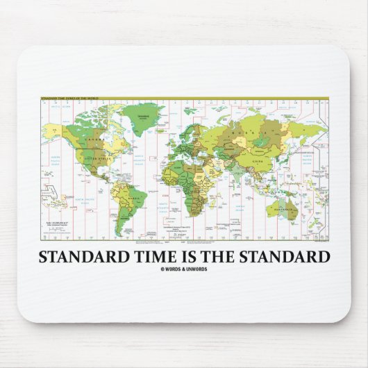 Standardzeit ist die Standardzeit (Zeitzonenplan) Mousepad (Vorne)