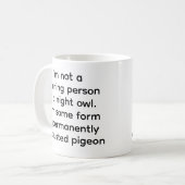 Ständig Erschöpfte Taube Lustiger Kaffeebecher Kaffeetasse (Vorderseite Links)