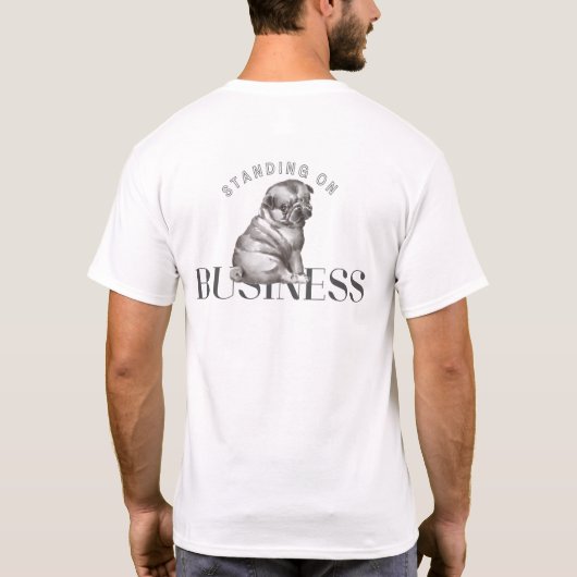 Standing on Business | White T-Shirt (Rückseite)