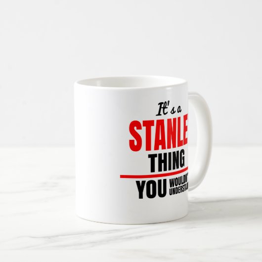 Stanley, was man den Namen nicht verstehen würde Kaffeetasse (VorderseiteRechts)