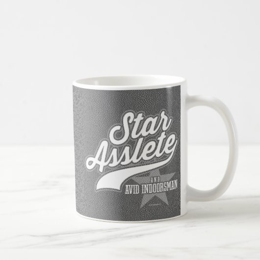 Star Asslete (Avid Indoorsman) Kaffeetasse (Rechts)