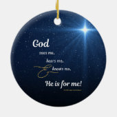 Star - God Sees Me, Hears Me, and Knows Me - round Keramik Ornament (Hinten)