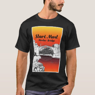 Stari Most Mostar Bridge Bosnia and Vina T-Shirt