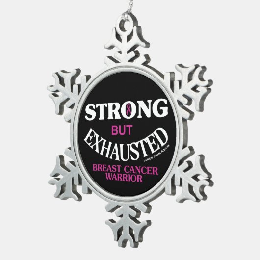 STARK, ABGESCHAFFT.. Brustkrebs Schneeflocken Zinn-Ornament (Rechts)