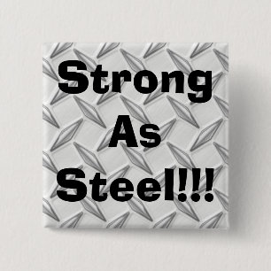 Stark als Stahl!!! Button