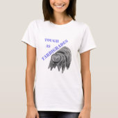 Stark als Tardigrades T-Shirt (Vorderseite)