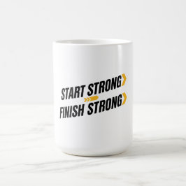 Stark Beginnen Stark Beenden Tasse
