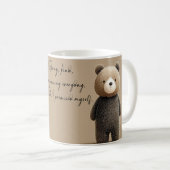 "Stark, freundlich und wächst jeden Tag."  Kaffeetasse (VorderseiteRechts)