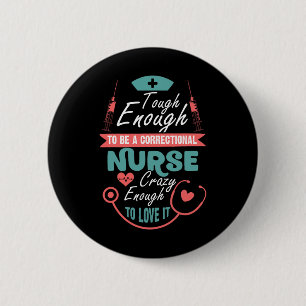 stark genug, um eine richtige Krankenschwester für Button