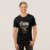 Stark in Christus Tri-Blend Shirt (Vorderseite voll)