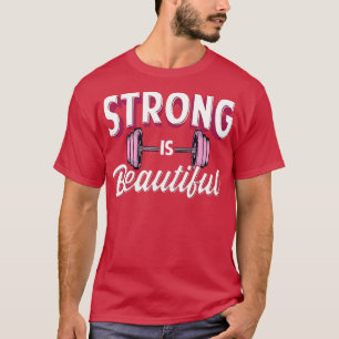 Stark ist schön Pinke Hanteln Gym Übung Frau T-Shirt