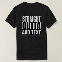 STARK OUTTA HINZUFÜGEN TEXT-T - SHIRT