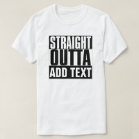 STARK OUTTA HINZUFÜGEN TEXT-T - SHIRT