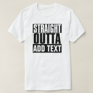 STARK OUTTA HINZUFÜGEN TEXT-T - SHIRT