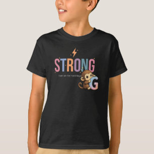 Stark, selbst an den harten Tagen Süßer Affen-Moti T-Shirt