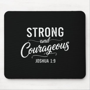 Stark und Mutig Josua 1_9 Christlicher Glaube Mousepad