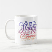 stark und mutig sein kaffeetasse (Links)