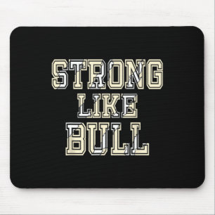 stark wie Bodybuilding von Bullen und Power heben  Mousepad