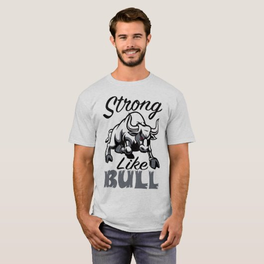 Stark wie Bull Fitness Sport Gym Slogan T - Shirt (Vorne ganz)