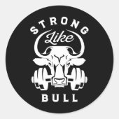 stark wie eine Bull Power Hub Bodybuilding 7 Runder Aufkleber (Vorderseite)
