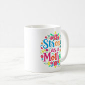 STARK WIE EINE MUTTER KAFFEETASSE (VorderseiteRechts)