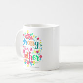 STARK WIE EINE MUTTER KAFFEETASSE (Vorderseite Links)
