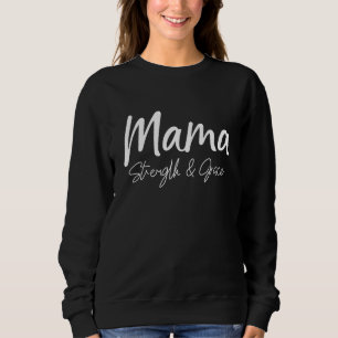 Stark wie Mama Sweatshirt