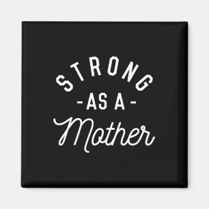 Stark wie Mutter - Muttertagsgeschenk - Magnet
