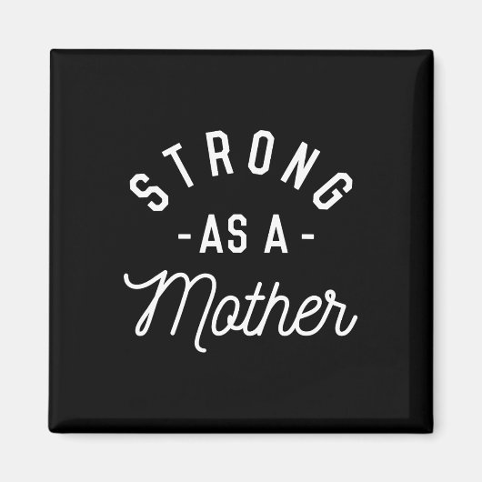Stark wie Mutter - Muttertagsgeschenk - Magnet (Vorne)