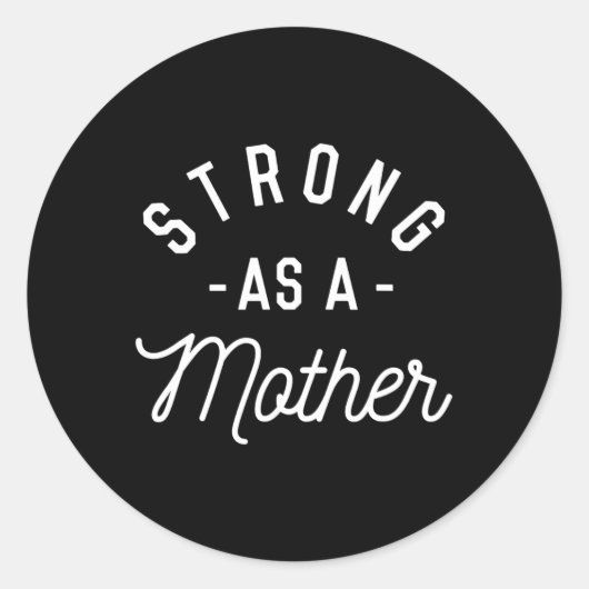 Stark wie Mutter - Muttertagsgeschenk - Runder Aufkleber (Vorderseite)