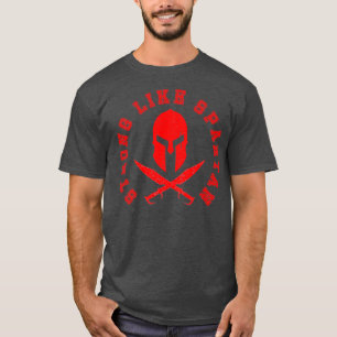 stark wie Spartan 1 T-Shirt