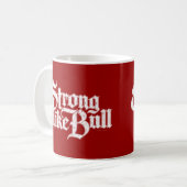 Stark wie Stier Kaffeetasse (Vorderseite Links)