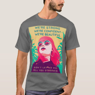 Stark zuversichtlich Schöne Frauen, die Frauen bes T-Shirt