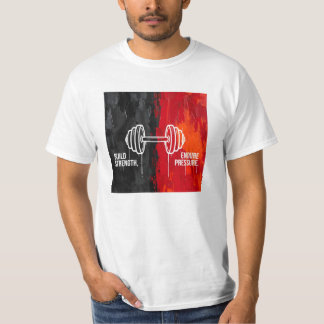 Stärke aufbauen, Druck aushalten - Geschenk fürs G T-Shirt