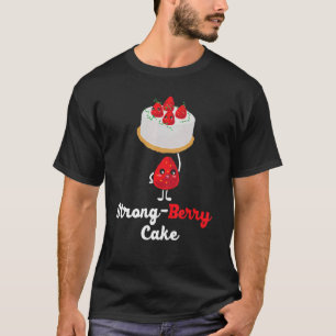 Starke Berry Cake Weightlifter Erdbeere Picken T-Shirt