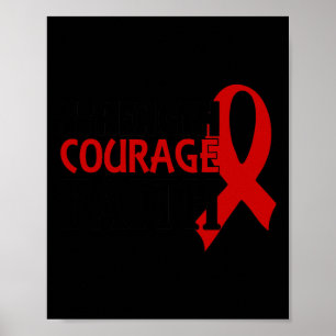 Stärke Courage Faith Blood Cancer Herzerkrankung Poster