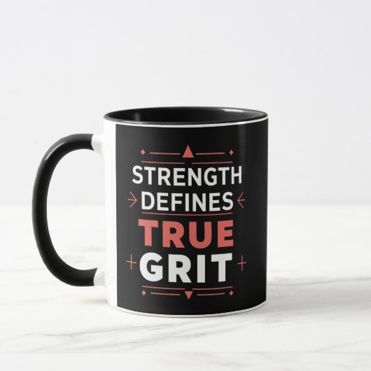 Stärke definiert True Grit Tasse (Links)