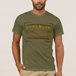 Stärke durch Unterwerfung Glaube Christentum T-Shirt