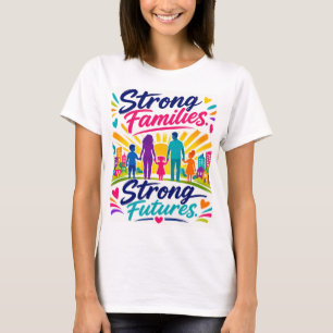 Starke Familien T-Shirt