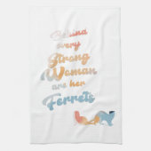 Starke Frau... Frettenturm Geschirrtuch (Vertikal)