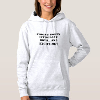 Starke Frauen schüchtern Jungen ein... und begeist Hoodie
