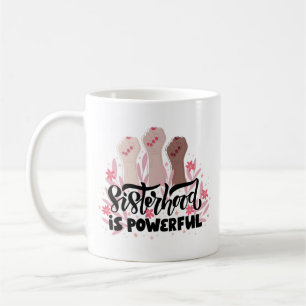 Starke Frauen-Schwesternschaft Tasse
