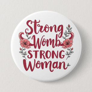 Starke Frauen starke Frauen Uterus Frauen Stärkung Button