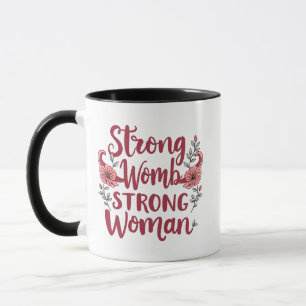 Starke Frauen starke Frauen Uterus Frauen Stärkung Tasse