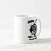 Starke Frauen werden Feuerwehrmann-Tasse Kaffeetasse (VorderseiteRechts)